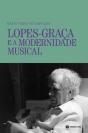 Lopes-Graça e a Modernidade Musical - Preview