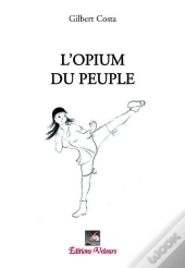 L'Opium Du Peuple