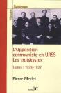 L'Opposition Communiste En Urss ; Les Trotskystes 1923-1938 Tome 1 - Preview