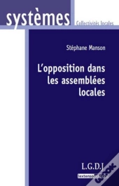 L'Opposition Dans Les Assemblees Locales