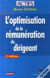 L'Optimisation De La Rémunération Du Dirigeant
