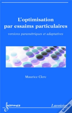 Capa do artigo L'Optimisation Par Essaims Particulaires : Versions Paramétriques Et Adaptatives