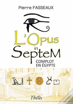 Capa do artigo L'Opus Septem ; Complot En Egypte