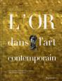 L'Or Dans L'Art Contemporain - Preview
