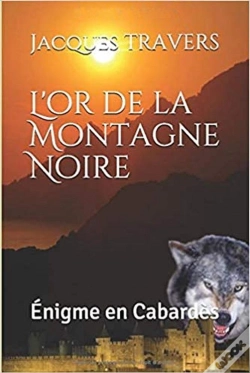 Capa do artigo L'Or De La Montagne Noire - Enigme En Cabardes