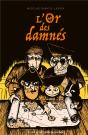 L'Or Des Damnés - Preview