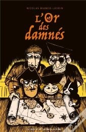 L'Or Des Damnés