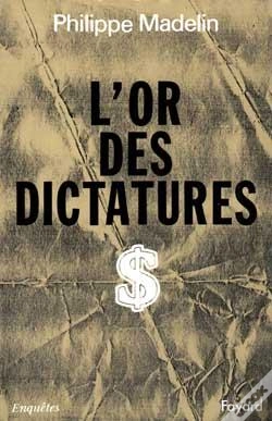 Capa do artigo L'Or Des Dictatures