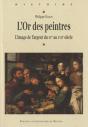 L'Or Des Peintres ; L'Image De L'Argent Du Xv Au Xvii Siècle - Preview