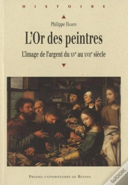 Capa do artigo L'Or Des Peintres ; L'Image De L'Argent Du Xv Au Xvii Siècle