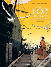 L'Or Du Bout Du Monde T.1 ; Laureen