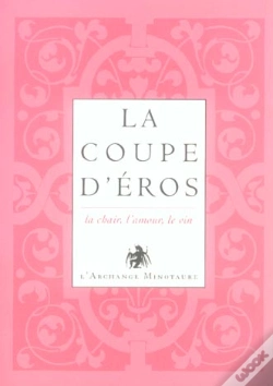 Capa do artigo L'Or Du Vin T.1 ; La Coupe D'Eros
