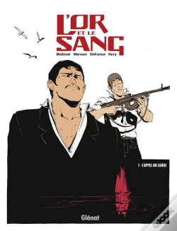 Capa do artigo L'Or Et Le Sang T.1 ; L'Appel Du Large