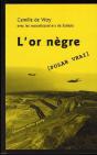 L'Or Nègre ; Polar Vrai - Preview