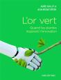 L'Or Vert ; Quand Les Plantes Inspirent L'Innovation - Preview