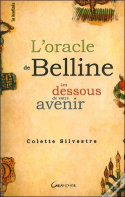 Capa do artigo L'Oracle De Belline - Les Dessous De Votre Avenir