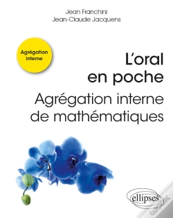 Capa do artigo L'Oral En Poche : Agrégation Interne De Mathématiques