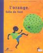 L'Orange Folle De Foot - Preview