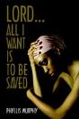 Lord, All I Want Is To Be Saved - Preview