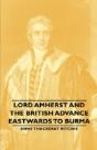 Lord Amherst And The British Advance Eastwards To Burma - Preview