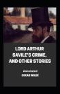 Lord Arthur Savile'S Crime, And Other Stories Annotated - Preview