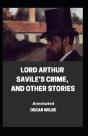 Lord Arthur Savile'S Crime, And Other Stories Annotated - Preview