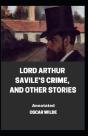 Lord Arthur Savile'S Crime, And Other Stories Annotated - Preview