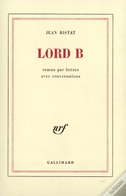 Capa do artigo Lord B Roman Par Lettres, Avec Conversations