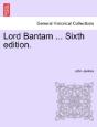 Lord Bantam ... Sixth Edition. - Preview