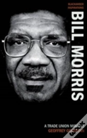 Lord Bill A Trade Union Miracle