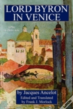 Capa do artigo Lord Byron In Venice: A Play In Three Ac
