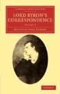 Lord Byron'S Correspondence: Volume 2 - Preview