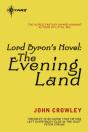 Lord Byron'S Novel: The Evening Land - Preview