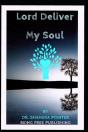 Lord Deliver My Soul - Preview