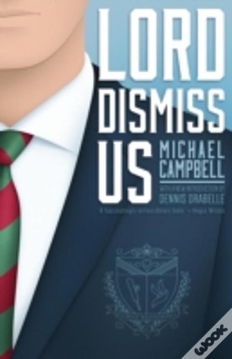 Lord Dismiss Us
