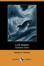 Lord Dolphin (Illustrated Edition) (Dodo Press) - Preview