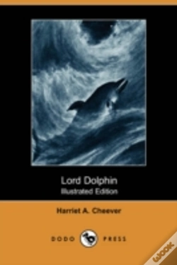 Capa do artigo Lord Dolphin (Illustrated Edition) (Dodo Press)