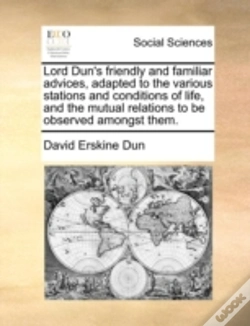 Capa do artigo Lord Dun'S Friendly And Familiar Advices