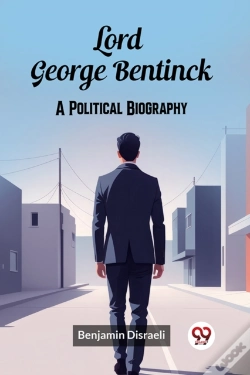 Capa do artigo Lord George Bentincka Political Biography (Edition2024)