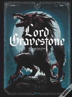 Capa do artigo Lord Gravestone Tome 2 : Les Hauts-Loups D'Alba