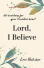 Lord, I Believe - Preview
