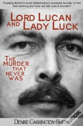 Lord Lucan And Lady Luck