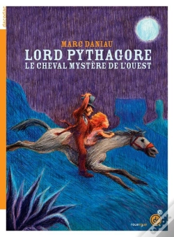 Capa do artigo Lord Pythagore : Le Cheval Mystère De L'Ouest
