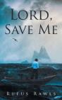 Lord, Save Me - Preview