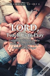 Lord, Teach Us To Pray