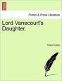 Lord Vanecourt'S Daughter. - Preview