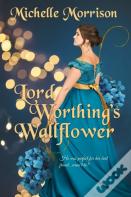 Lord Worthing'S Wallflower