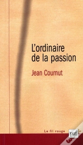 L'Ordinaire De La Passion (2e Édition)