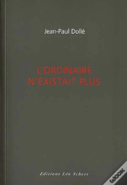 Capa do artigo L'Ordinaire N'Existait Plus