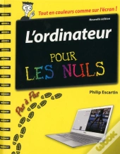 L'Ordinateur Pas A Pas Pour Les Nuls  Nouvelle Edition